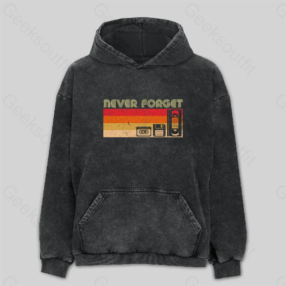 Never Forget Video Washed Hoodie